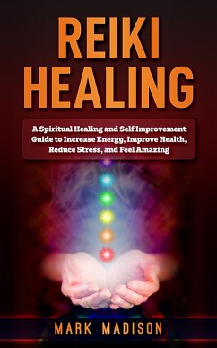 Reiki Healing (eBook, ePUB) - Madison, Mark