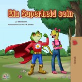 Ein Superheld sein (eBook, ePUB)