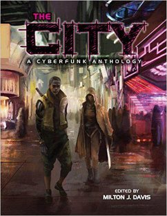 The City: A Cyberfunk Anthology (eBook, ePUB) - Jones, Alan; Ojetade, Balogun; Peterson, Gene; Coleman, Gerald; Jeffers, Valjeanne