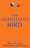 The Overtesian Bird (James and Jones, #2) (eBook, ePUB)