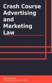 Crash Course Advertising and Marketing Law (eBook, ePUB)