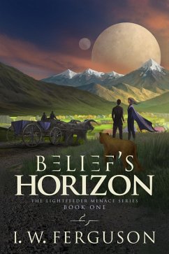 Cover Belief's Horizon (The Lightfeeder Menace, #1) (eBook, ePUB)