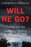 Will He Go? (eBook, ePUB)