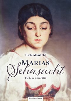 Marias Sehnsucht (eBook, ePUB) - Meinhold, Uschi