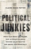 Political Junkies (eBook, ePUB)