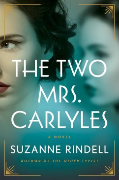 The Two Mrs. Carlyles (eBook, ePUB) - Rindell, Suzanne