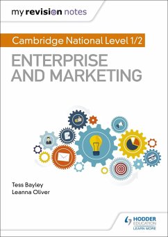 My Revision Notes: Cambridge National Level 1/2 Enterprise and Marketing (eBook, ePUB) - Bayley, Tess; Oliver, Leanna