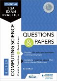 Essential SQA Exam Practice: Higher Computing Science Questions and Papers (eBook, ePUB)