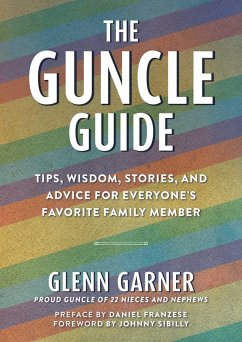 The Guncle Guide (eBook, ePUB) - Garner, Glenn