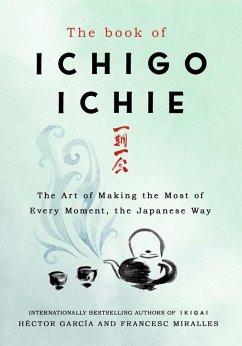 The Book of Ichigo Ichie (eBook, ePUB) - Miralles, Francesc; García, Héctor