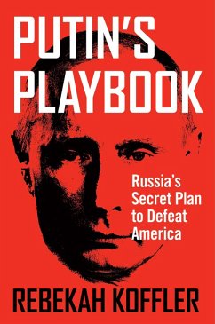 Putin's Playbook (eBook, ePUB) - Koffler, Rebekah