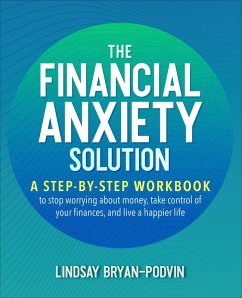 The Financial Anxiety Solution (eBook, ePUB) - Bryan-Podvin, Lindsay