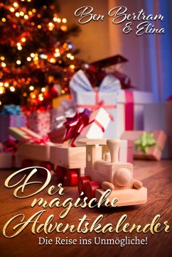 Der magische Adventskalender (eBook, ePUB) - Bertram, Ben