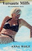 Versaute Milfs: Die komplette Serie (eBook, ePUB)