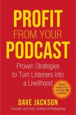 Profit from Your Podcast (eBook, ePUB)
