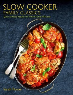 Slow Cooker Family Classics (eBook, ePUB) - Flower, Sarah