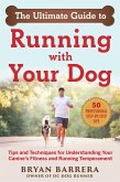 The Ultimate Guide to Running with Your Dog (eBook, ePUB)