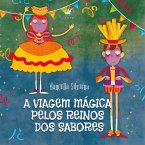 A viagem mágica pelos reinos dos sabores (eBook, ePUB)