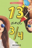 Friendship List #4: 13 and 3/4 (eBook, ePUB) Friendship List #4: 13 and 3/4 (eBook, ePUB)