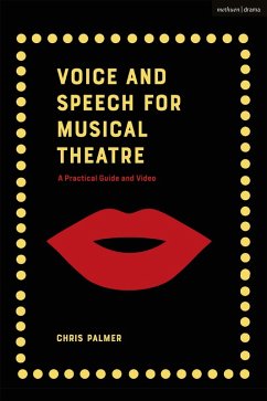 Voice and Speech for Musical Theatre (eBook, ePUB) - Palmer, Chris