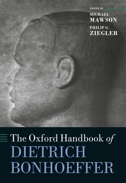 The Oxford Handbook of Dietrich Bonhoeffer (eBook, ePUB) The Oxford Handbook of Dietrich Bonhoeffer (eBook, ePUB)