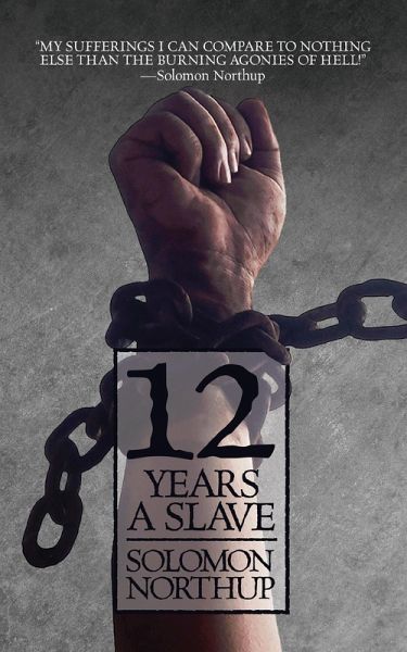 12 Years a Slave (eBook, ePUB) 12 Years a Slave (eBook, ePUB)