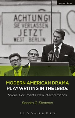 Modern American Drama: Playwriting in the 1980s (eBook, ePUB) - Shannon, Sandra G.