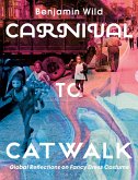 Carnival to Catwalk (eBook, ePUB)
