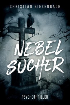 NEBELSUCHER (eBook, ePUB) - Biesenbach, Christian
