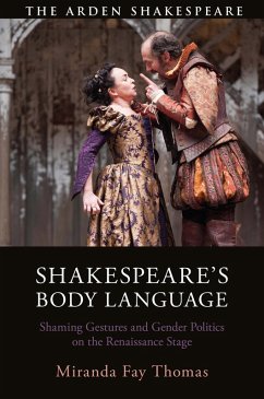 Shakespeare's Body Language (eBook, ePUB) - Thomas, Miranda Fay