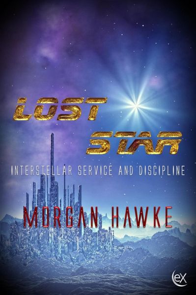 Lost Star (Interstellar Service and Discipline, #4) (eBook, ePUB) Lost Star (Interstellar Service and Discipline, #4) (eBook, ePUB)