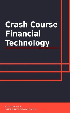 Crash Course Financial Technology (eBook, ePUB) - Team, IntroBooks