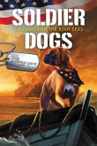 Soldier Dogs #7: Shipwreck on the High Seas (eBook, ePUB)