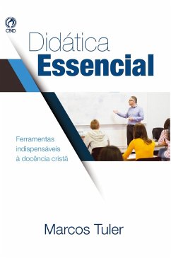 Didática Essencial (eBook, ePUB) - Tuler, Marcos