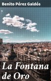 La Fontana de Oro (eBook, ePUB)