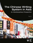The Chinese Writing System in Asia (eBook, ePUB)