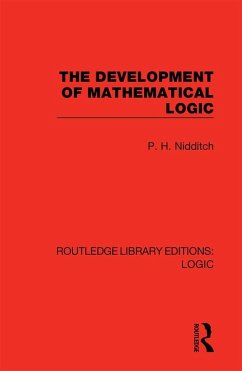 The Development of Mathematical Logic (eBook, PDF) - Nidditch, P. H.