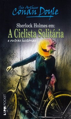 A ciclista solitária e outras histórias (eBook, ePUB) - Conan Doyle, Arthur