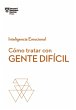 Cómo tratar con gente difícil (eBook,... - Bild 1
