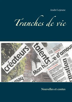 Tranches de vie (eBook, ePUB) - Lejeune, André