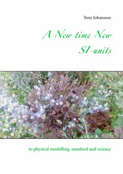 A New time New SI-units (eBook, ePUB)