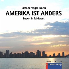 Amerika ist anders (eBook, ePUB) - Vogel-Knels, Simone