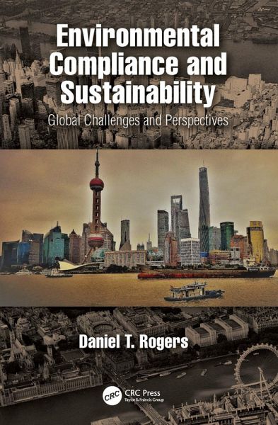 Environmental Compliance and Sustainability (eBook, ePUB) Environmental Compliance and Sustainability (eBook, ePUB)