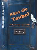 Küss die Taube! (eBook, ePUB)