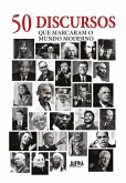 50 discursos que marcaram o mundo moderno (eBook, ePUB)