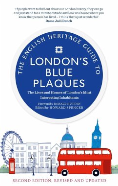 Cover The English Heritage Guide to London's Blue Plaques (2nd Edition): The Lives and Homes of London's Most Interesting Residents