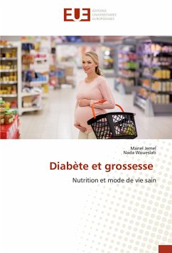 Diabète et grossesse - Jemel, Manel;Woueslati, Nada