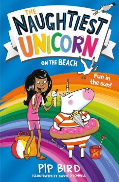 The Naughtiest Unicorn on the Beach - Bird, Pip