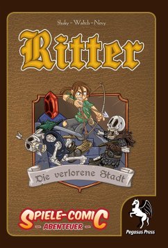 Spiele-Comic Abenteuer: Ritter - Die verlorene Stadt (Hardcover) - Shuky;Waltch;Novy