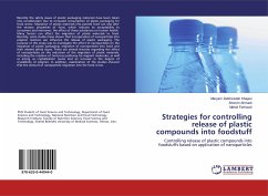 Strategies for controlling release of plastic compounds into foodstuff - Zabihzadeh Khajavi, Maryam;Ahmadi, Shervin;Farhoodi, Mehdi